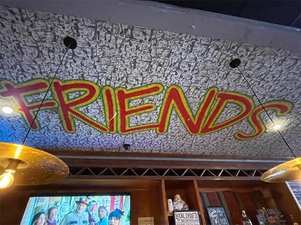 Friends Bar, Austin